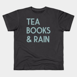 Tea, Books & Rain Kids T-Shirt